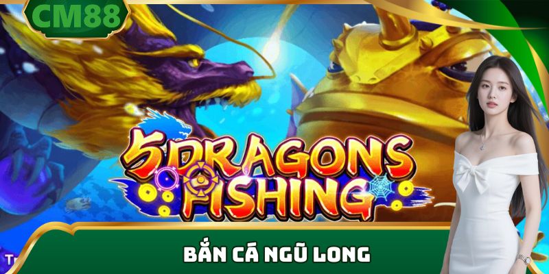 JDB bắn cá ngũ long tại cm88